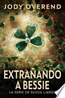 Extrañando a Bessie