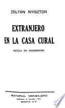 Extranjero en la casa cural