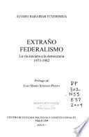 Extraño federalismo