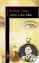 Extraño y pálido fulgor