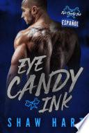 Eye Candy Ink: Second Generation