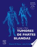 Ezinger y Weiss. Tumores de partes blandas, 5.ª ed. + CD-ROM