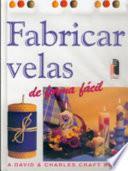 FABRICAR VELAS DE FORMA FÁCIL (Color)