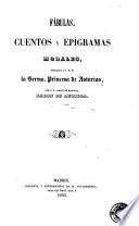 Fábulas, cuentos y epigramas morales dedicados a S.A.R. la Serma. Princesa de Asturias