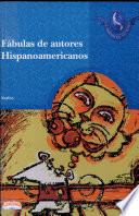 FABULAS DE AUTORES HISPANOAMERICANOS 2a. Ed.