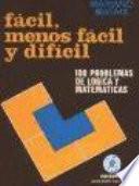 Fácil, menos fácil y difícil