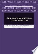 FÁCIL PROGRAMACIÓN con Visual Basic (VB)