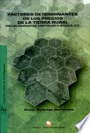 Factores determinantes de los precios de la tierra rural