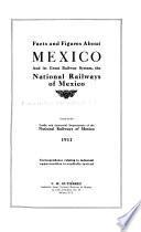 Facts and figures about Mexico and its great railway system