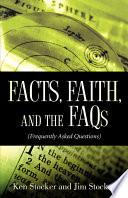 Facts, Faith, and the FAQs