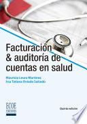Facturación y auditoría de cuentas en salud - 5ta edición