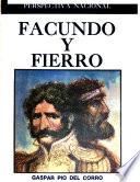 Facundo y Fierro ; la proscripción de los héroes