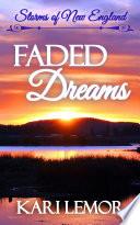 Faded Dreams (Storms of New England book 6)
