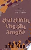 Fai Finta Che Sia Amore