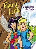 Fairy Link. El secuestro de Piscis
