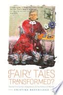 Fairy Tales Transformed?