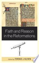 Faith and Reason in the Reformations