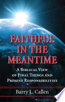 Faithful in the Meantime
