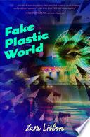 Fake Plastic World