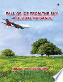 Fall of Ice from the Sky