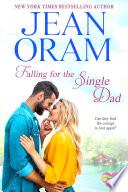 Falling for the Single Dad: A Heartwarming Single Dad Romance