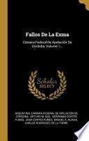 Fallos De La Exma: Cámara Federal De Apelación De Córdoba, |...