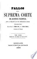 Fallos de la Suprema Corte de Justicia nacional, con la relación de sus respectivas causas