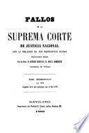 Fallos de la Suprema Corte de Justicia nacional, con la relación de sus respectivas causas