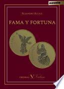 Fama y fortuna