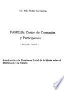 Familia, centro de comunión y participación