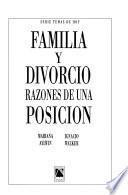 Familia y divorcio, razones de una posición