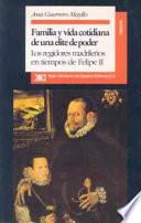 Familia y vida cotidiana de una elite de poder