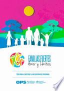 Familias Fuertes--Amor Y Límites: Guía Para La Gestión Y La Aplicación del Programa