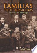 Famílias Teuto-Brasileiras. História e Genealogia