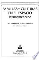 Familias y culturas en el espacio latinoamericano