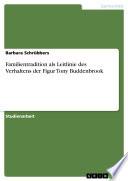 Familientradition als Leitlinie des Verhaltens der Figur Tony Buddenbrook