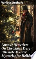 Famous Detectives On Christmas Duty - Ultimate Murder Mysteries for Holidays