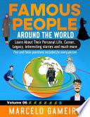 Famous People Around The World. VOLUME 06B