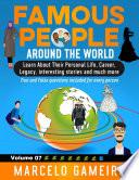 Famous People Around The World. VOLUME 07B