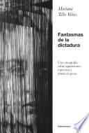 Fantasmas de la dictadura