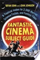 Fantastic Cinema Subject Guide