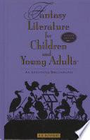 Fantasy Literature for Children and Young Adults