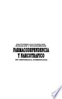 Farmacodependencia y narcotráfico en República Dominicana