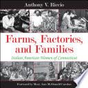 Farms, Factories, and Families