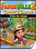 Farmville 2 Country Escape Guía de Juego