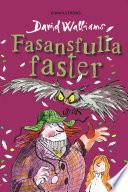 Fasansfulla faster