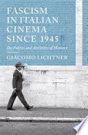 Fascism in Italian Cinema since 1945