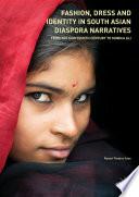 Fashion, Dress and Identity in South Asian Diaspora Narratives