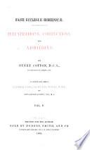 Fasti Ecclesiae Hibernicae: Illustrations, corrections and additions to which are added indexes to the whole work