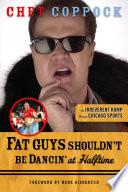 Fat Guys Shouldn't Be Dancin' at Halftime